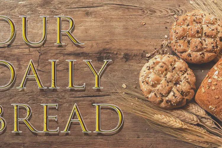 Our Daily Bread