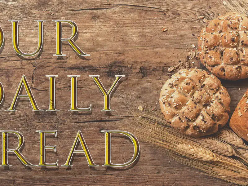 Our Daily Bread