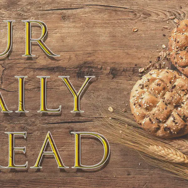 Our Daily Bread